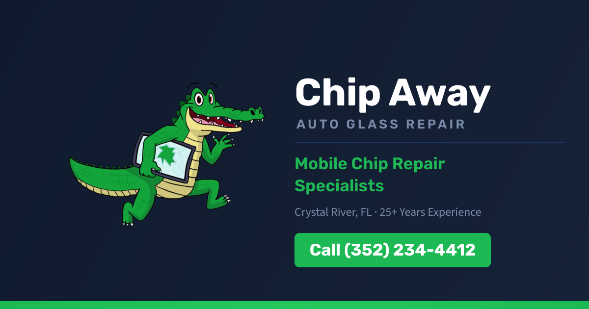 Auto Glass Repair Citrus County FL | Chip Away Auto Glass